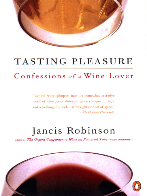 Title details for Tasting Pleasure by Jancis Robinson - Available